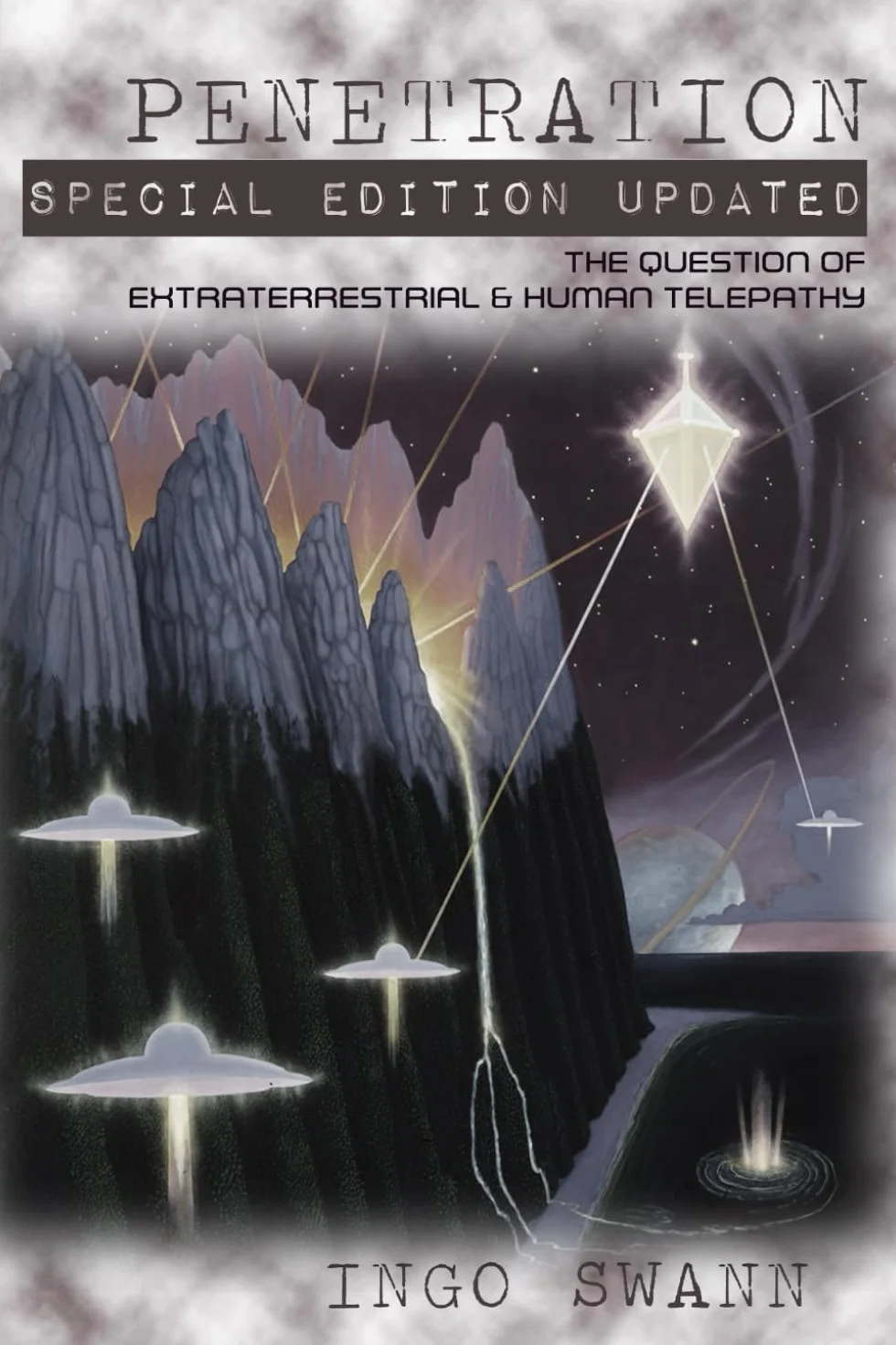 Penetration: Special Edition Updated: The Question of Extraterrestrial and Human Telepathy