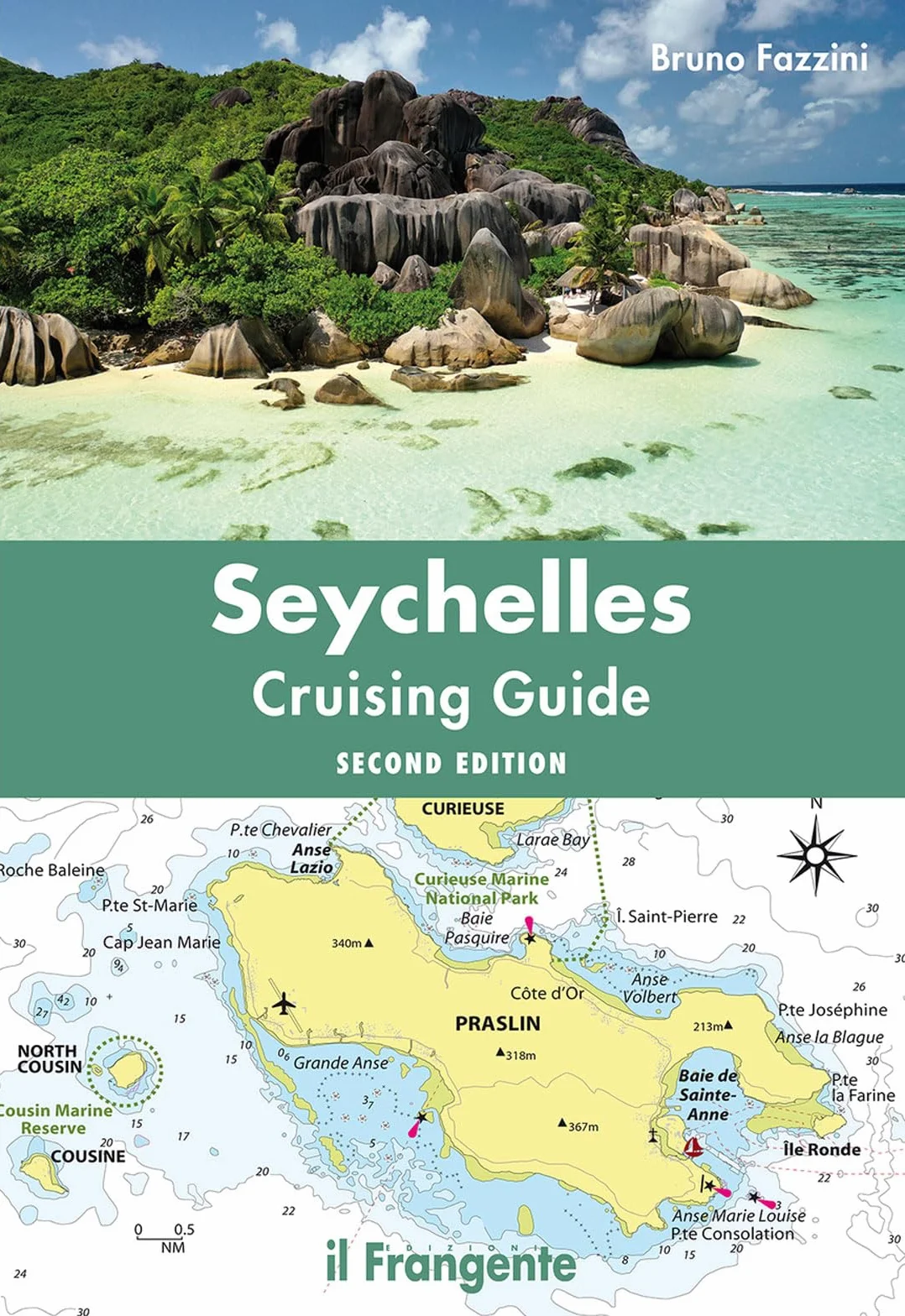 Seychelles. Cruising guide. Nuova ediz.