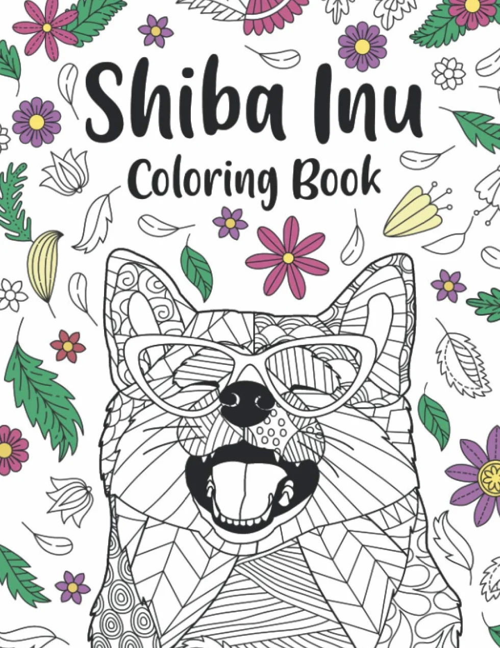 Shiba Inu Coloring Book: A Cute Adult Coloring Books for Shiba Inu Owner, Best Gift for Shiba Inu Lovers