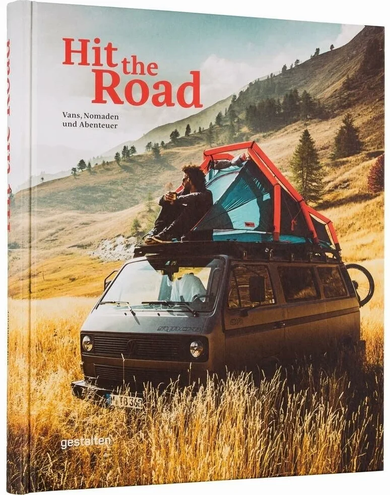 Hit the Road: Vans, Nomads and Roadside Adventures