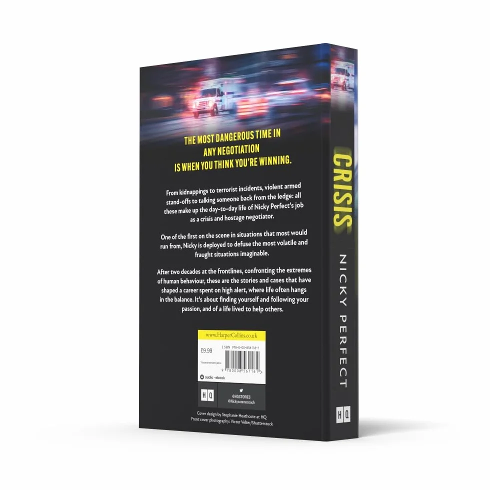 Crisis: The thrilling memoir telling the true story of a hostage and crisis negotiator's time in the Metropolitan Police