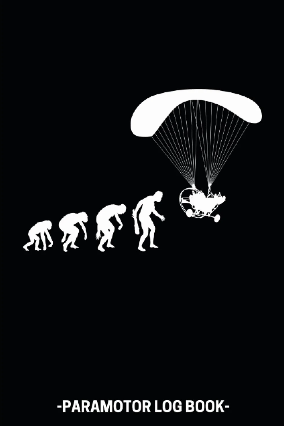 Paramotor Log Book: Powered Paragliding Pilot Logbook - Flightbook to Track Flight Details - 110 Pages 6x9