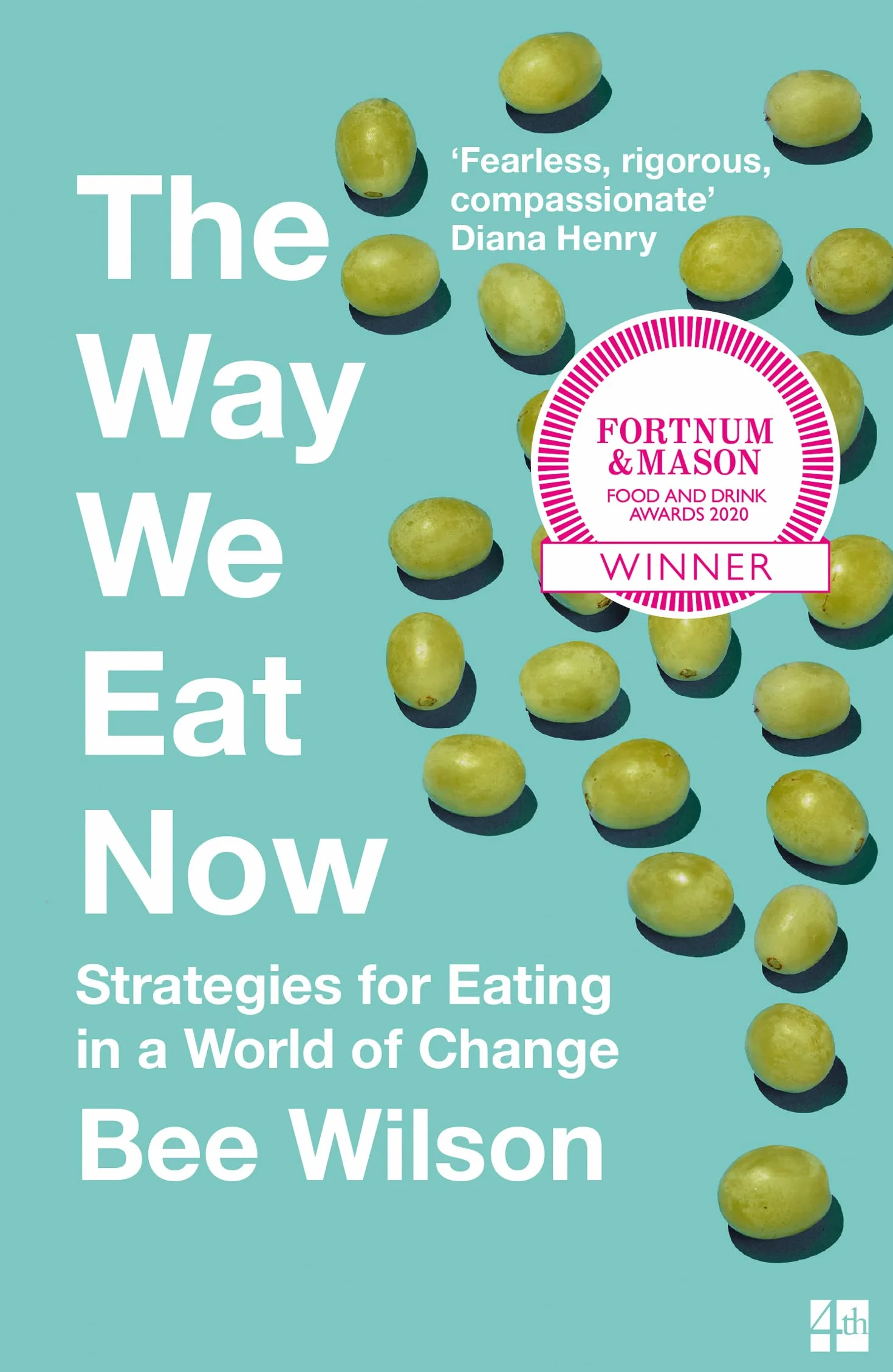 The Way We Eat Now: Strategies for Eating in a World of Change... from the award-winning author recommended by Chris van Tulleken