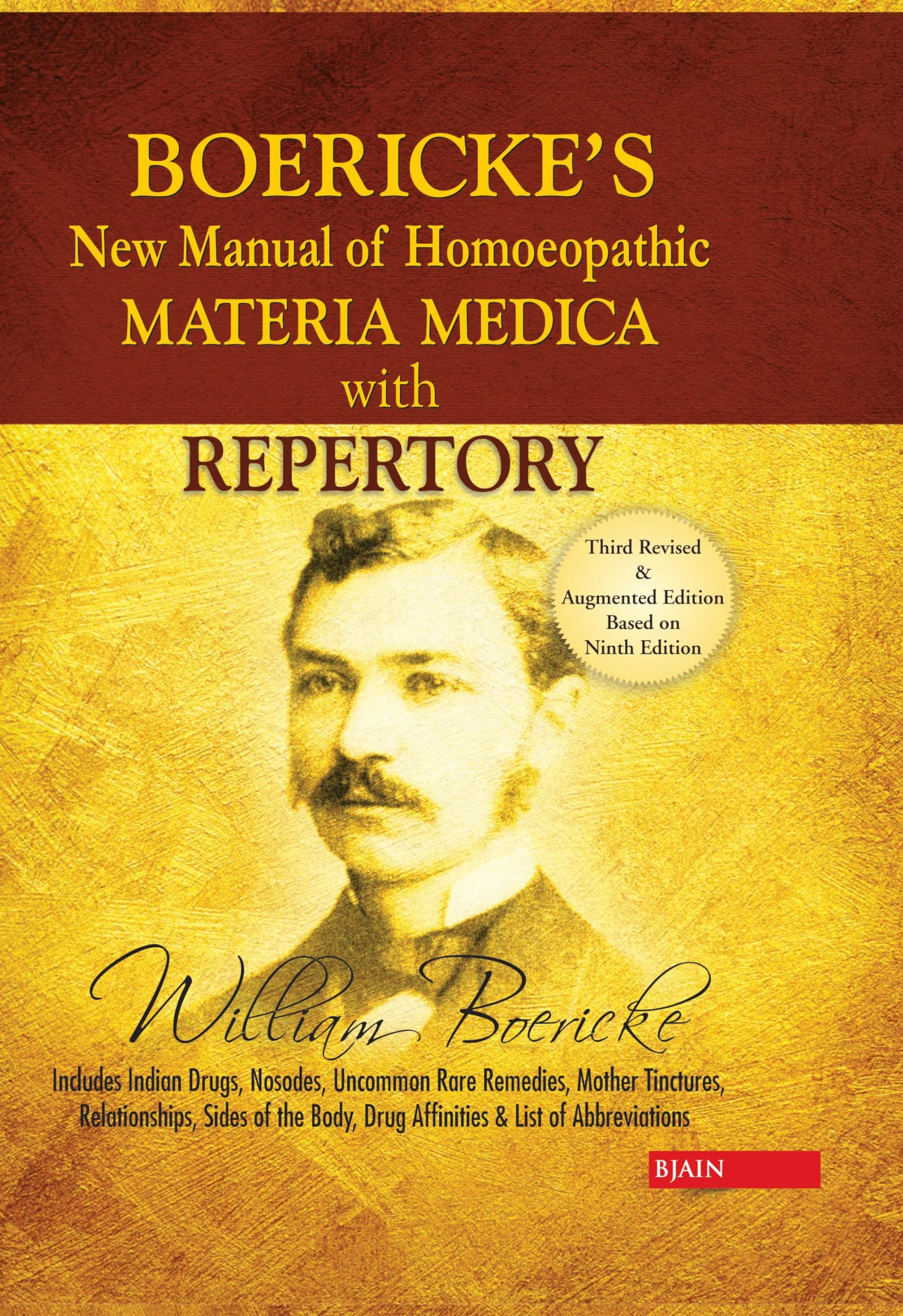New Manual of Homoeopathic Materia Medica & Repertory with Relationship of Remedies: Including Indian Drugs, Nosodes Uncommon, Rare Remedies, Mother ... Affinites & List of Abbreviation: 3rd Edition