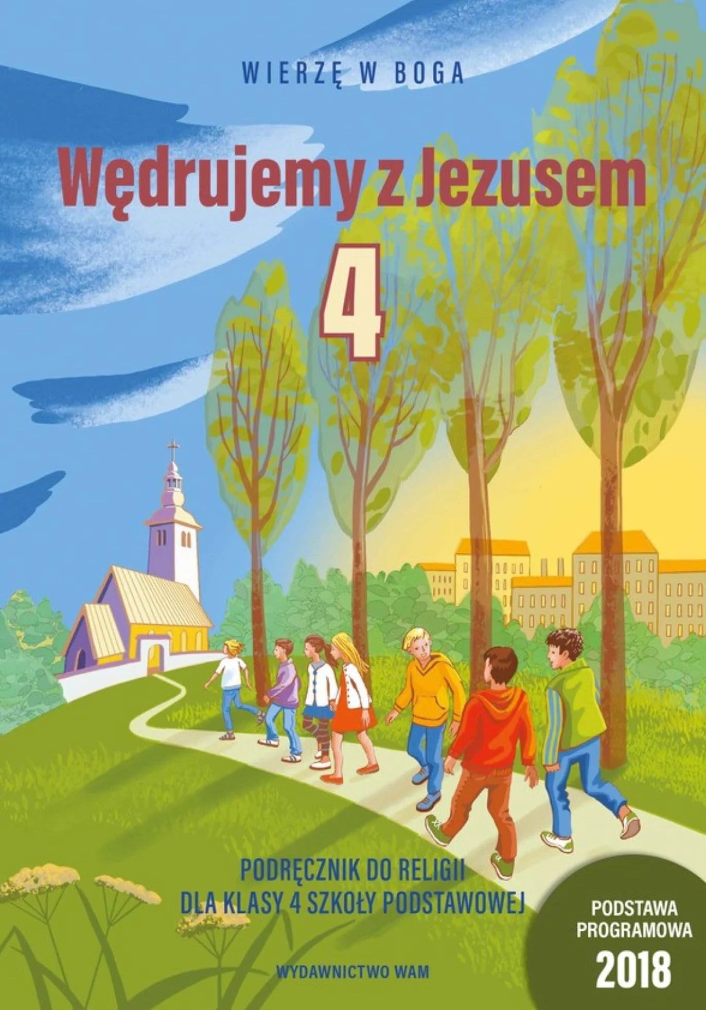 Wędrujemy z Jezusem: Podręcznik do religii dla klasy 4 szkoły podstawowej
