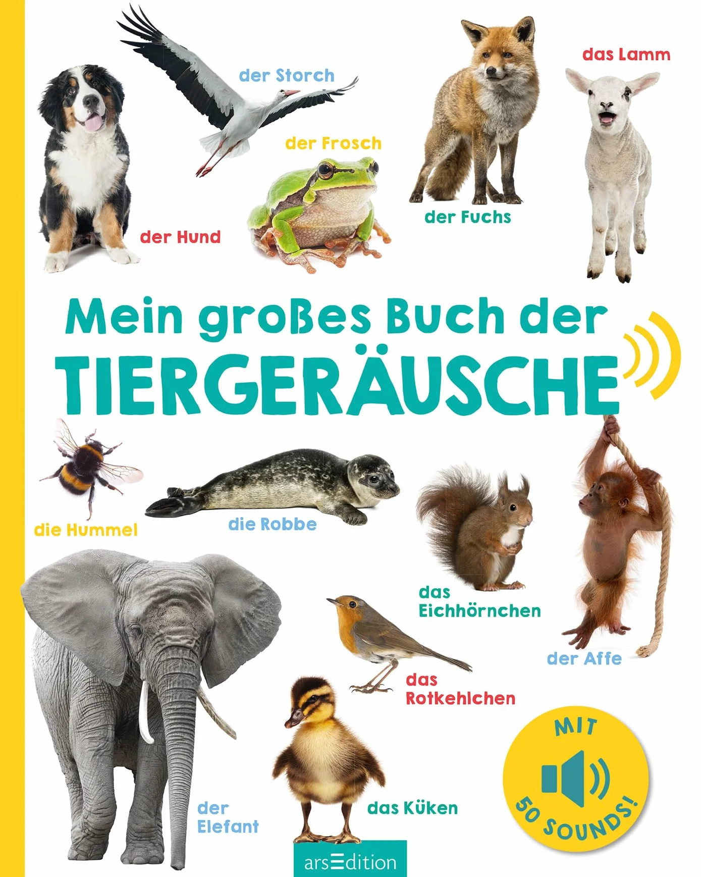 Mein großes Buch der Tiergeräusche: Mit 50 Sounds