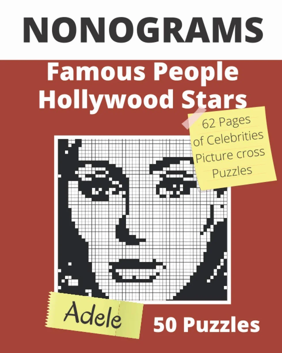 NONOGRAMS, Famous People & Hollywood Stars: Nonogram Puzzle Books, Griddlers Logic Puzzles Black and White for Adults also Known as Hanjie, or PiCross ... 62 8/10 inche Pages with Unique Solutions: 3
