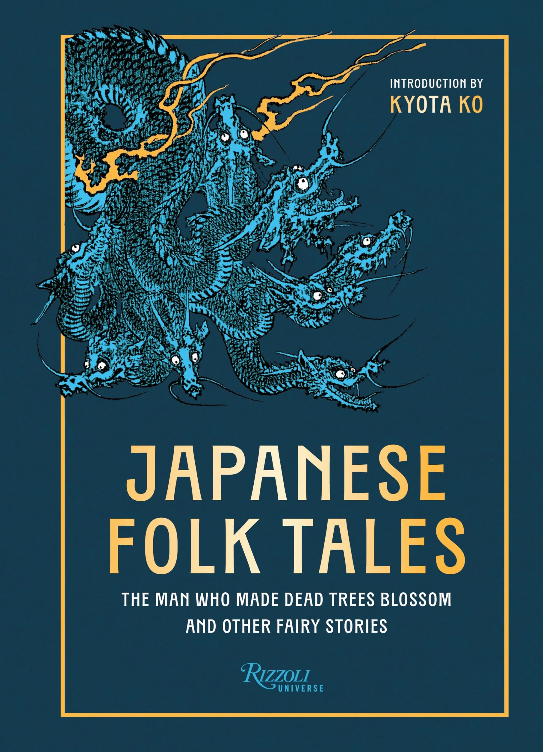 Japanese Folk Tales: The Man Who Made Dead Trees Blossom and Other Fairy Stories