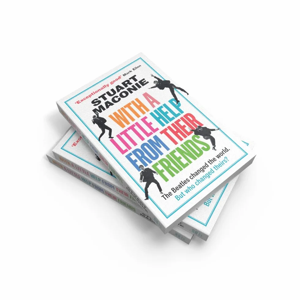 WITH A LITTLE HELP FROM THEIR FRIENDS: A fun, fascinating and surprising guide to the history and music of the Beatles – the world’s biggest band