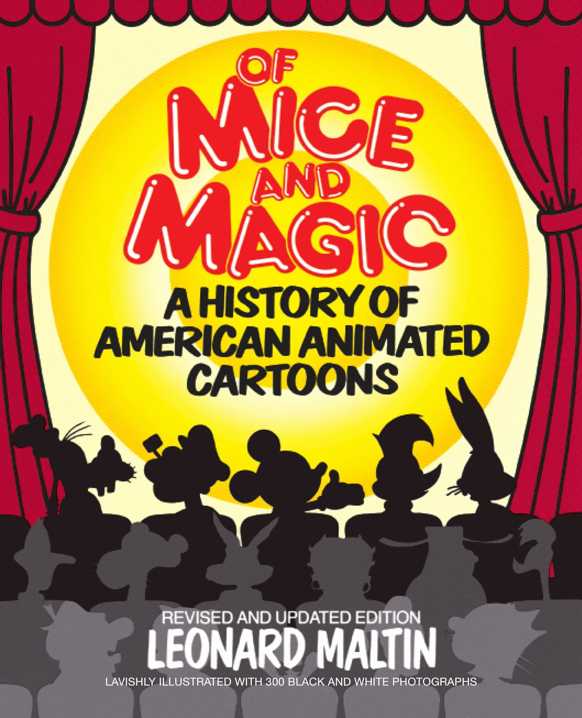 Of Mice and Magic: A History of American Animated Cartoons; Revised and Updated