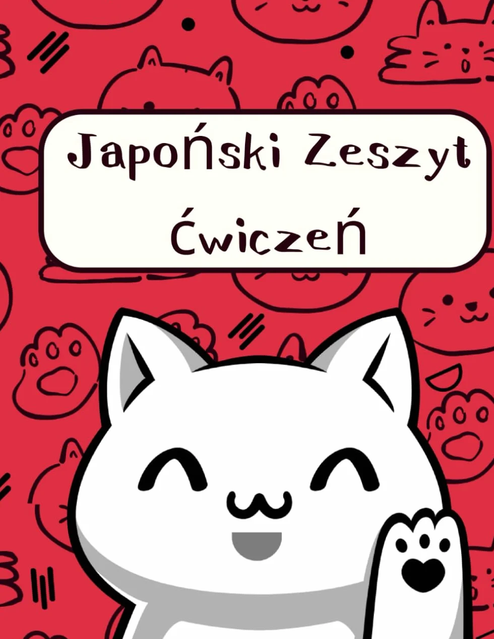 Zeszyt do kaligrafii japońskiej: Ćwiczenia i nauka pisania znaków japońskich kanji, hiragana, katakana dla początkujących.
