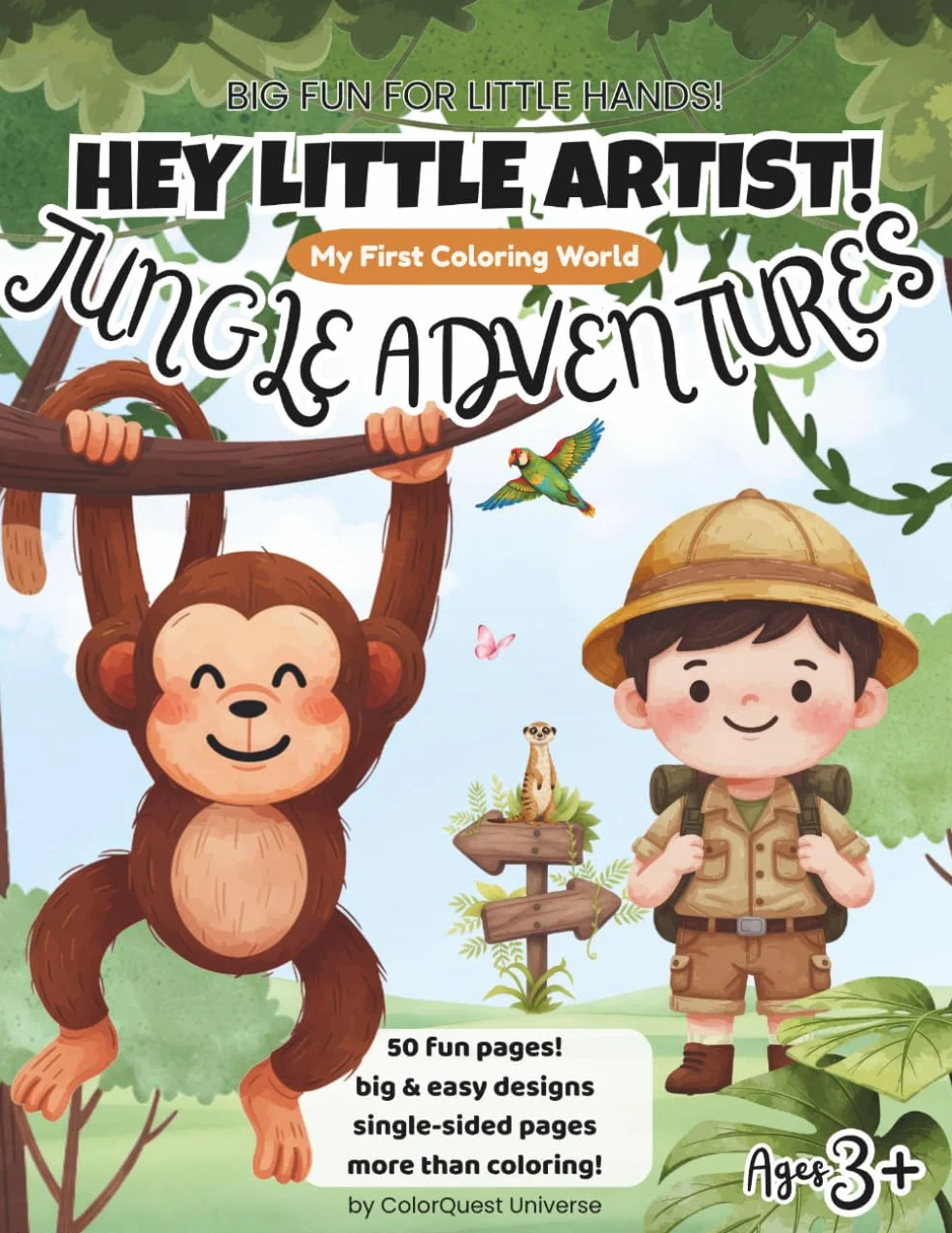 Hey Little Artist! My First Coloring World: Jungle Adventures (for Kids ages 3+)