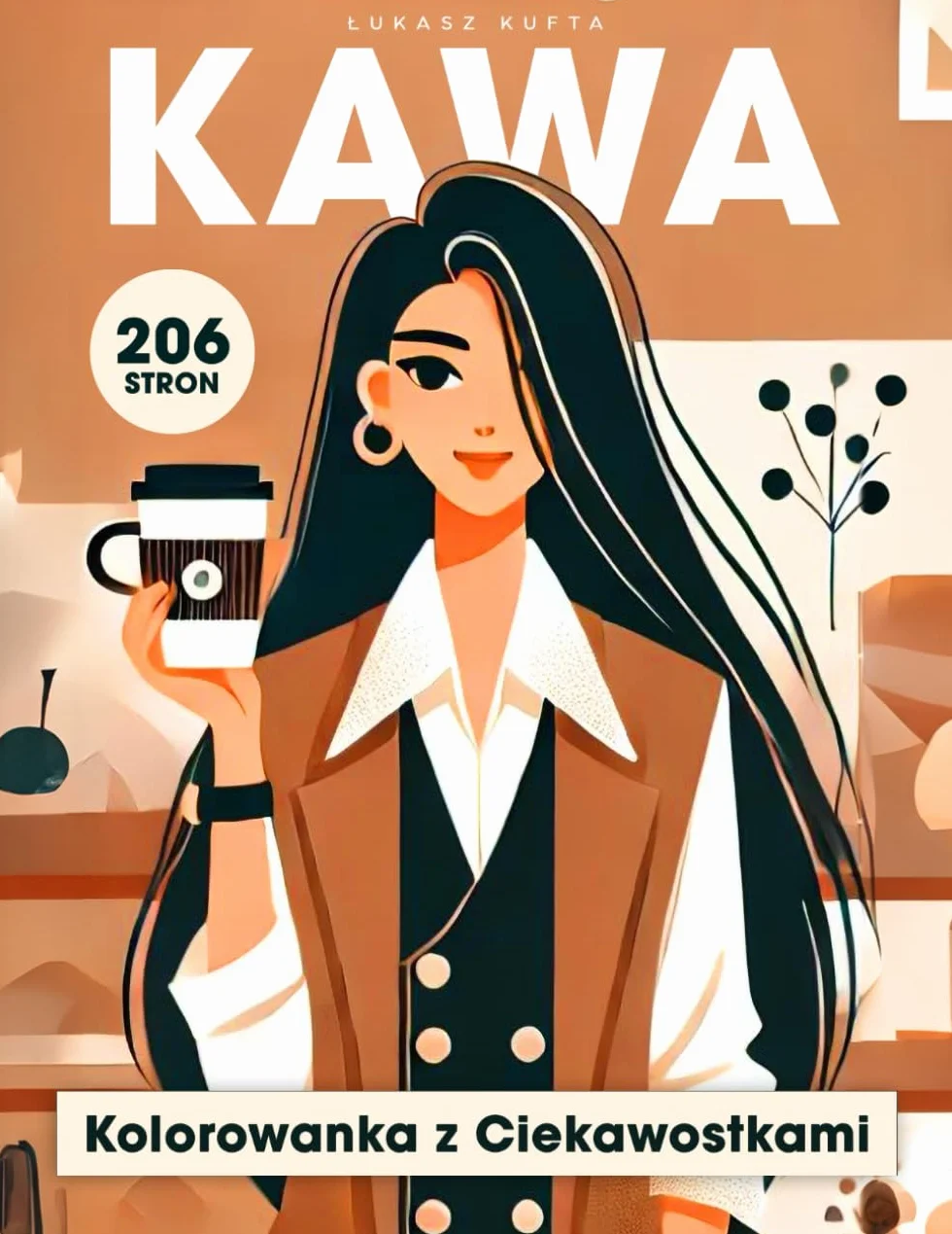 Kolorowanka o Kawie z Ciekawostkami - Mindfulness dla Miłośników Kawy: Inspirujące i Relaksujące Sceny Kawowe dla Dorosłych na Odstresowanie, Grafiki do Kolorowania Łagodzące Lęk i Stres