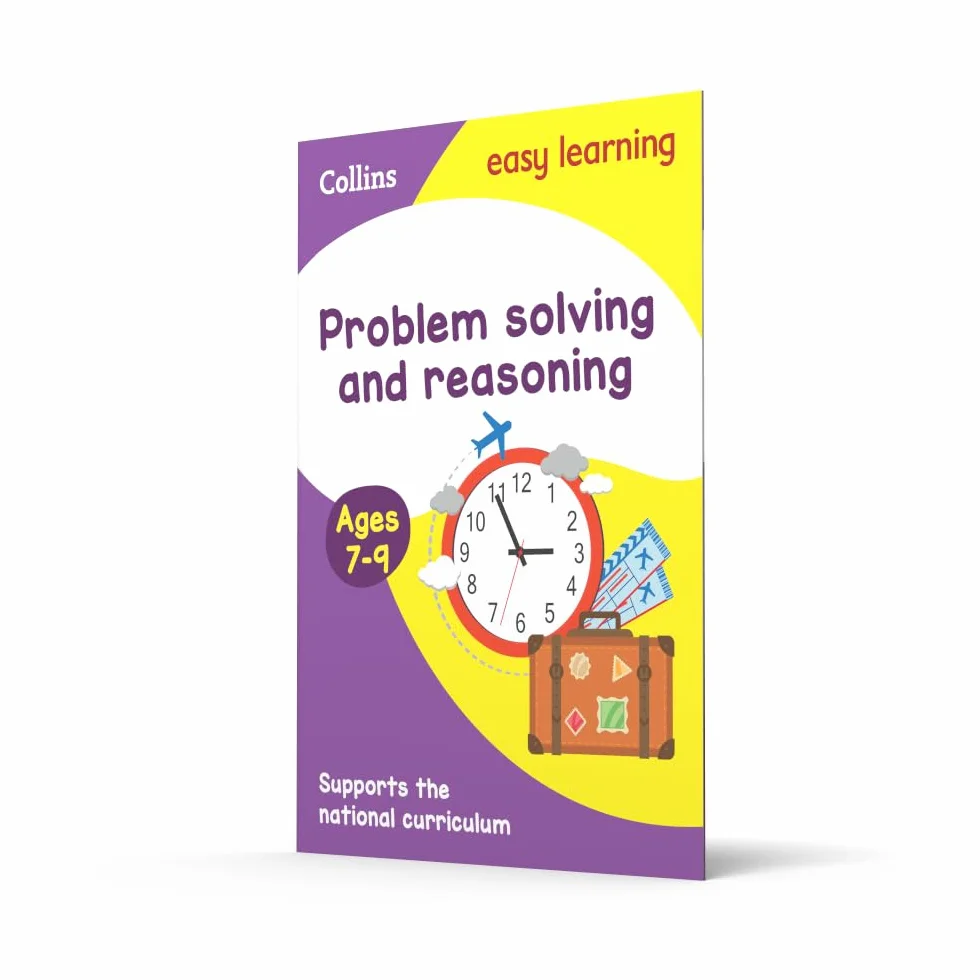 Problem Solving and Reasoning Ages 7-9: Ideal for home learning