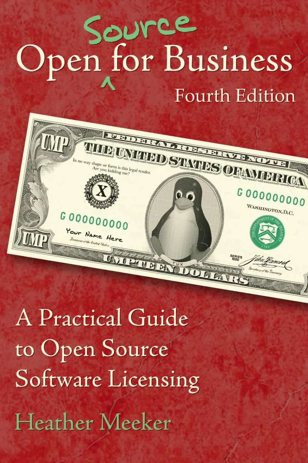 Open (Source) for Business: A Practical Guide to Open Source Software Licensing - Fourth Edition