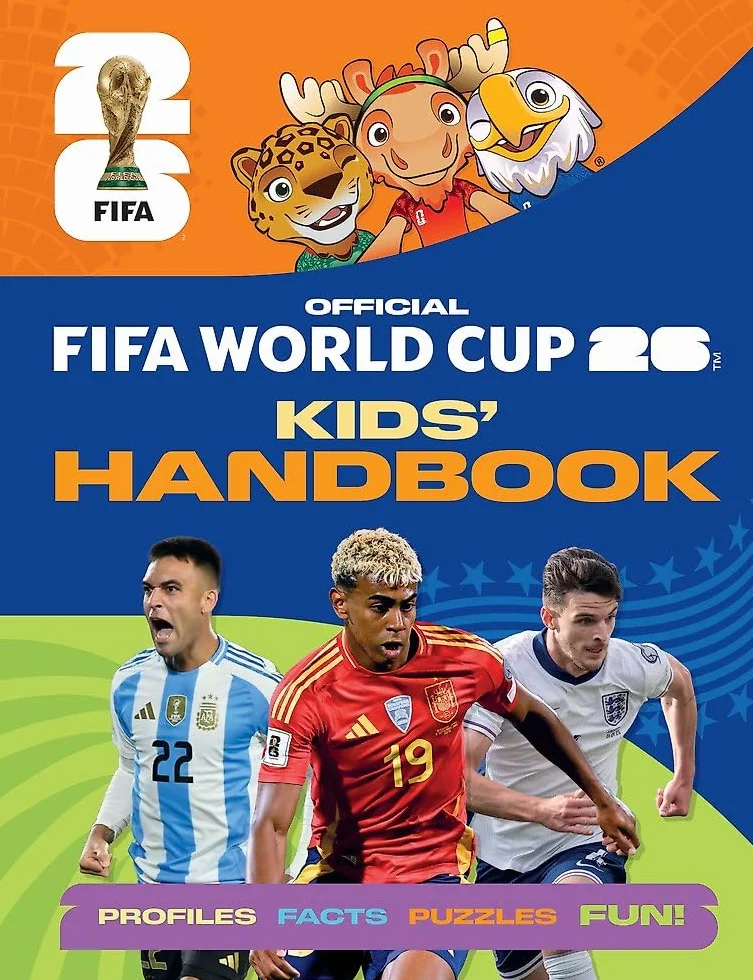 FIFA World Cup 2026 Kids' Handbook: The Official Guide