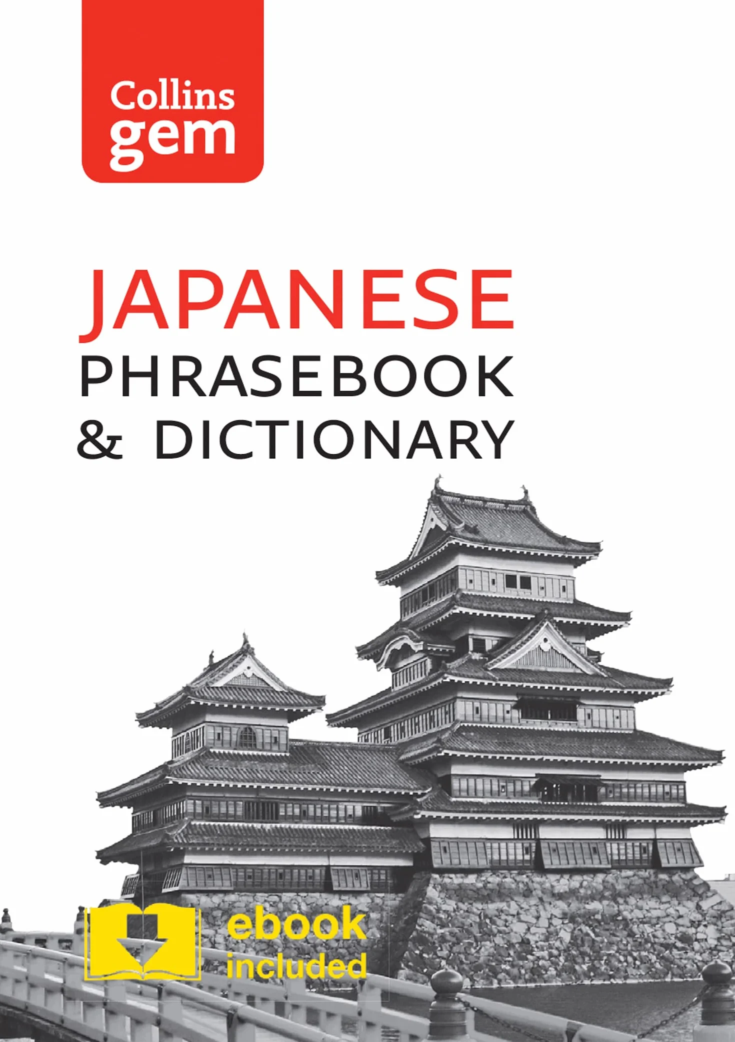 Collins Japanese Phrasebook and Dictionary Gem Edition: Essential phrases and words in a mini, travel-sized format