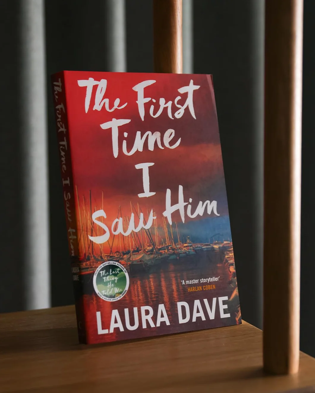The First Time I Saw Him: The unputdownable thriller from the bestselling author of The Last Thing He Told Me - A Reese Witherspoon Book Club pick