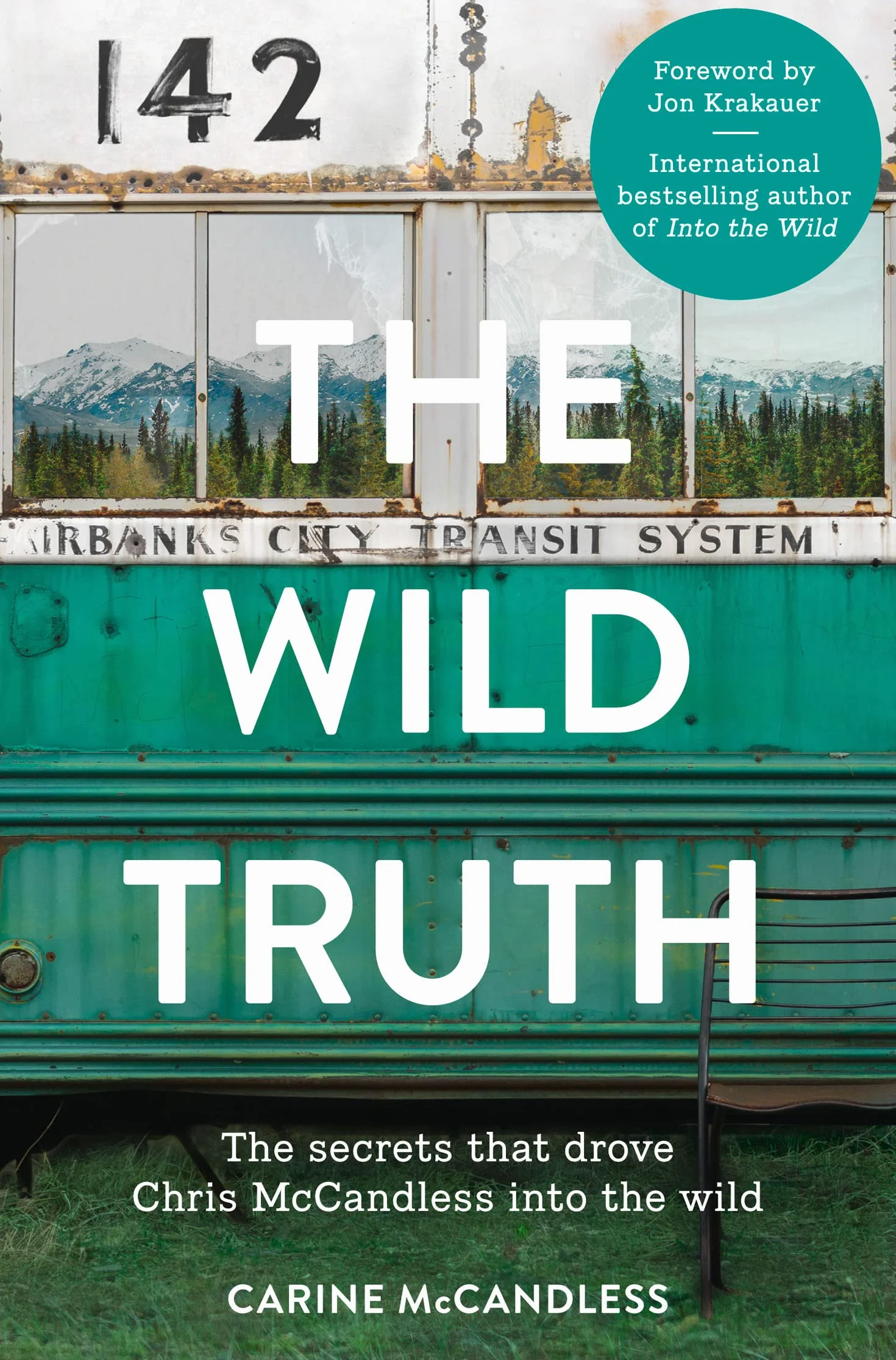The Wild Truth: The secrets that drove Chris McCandless into the wild