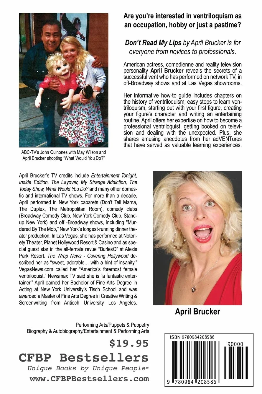 Don't Read My Lips!: America’s Foremost Female Ventriloquist Reveals the Secrets of How to be a Successful Vent