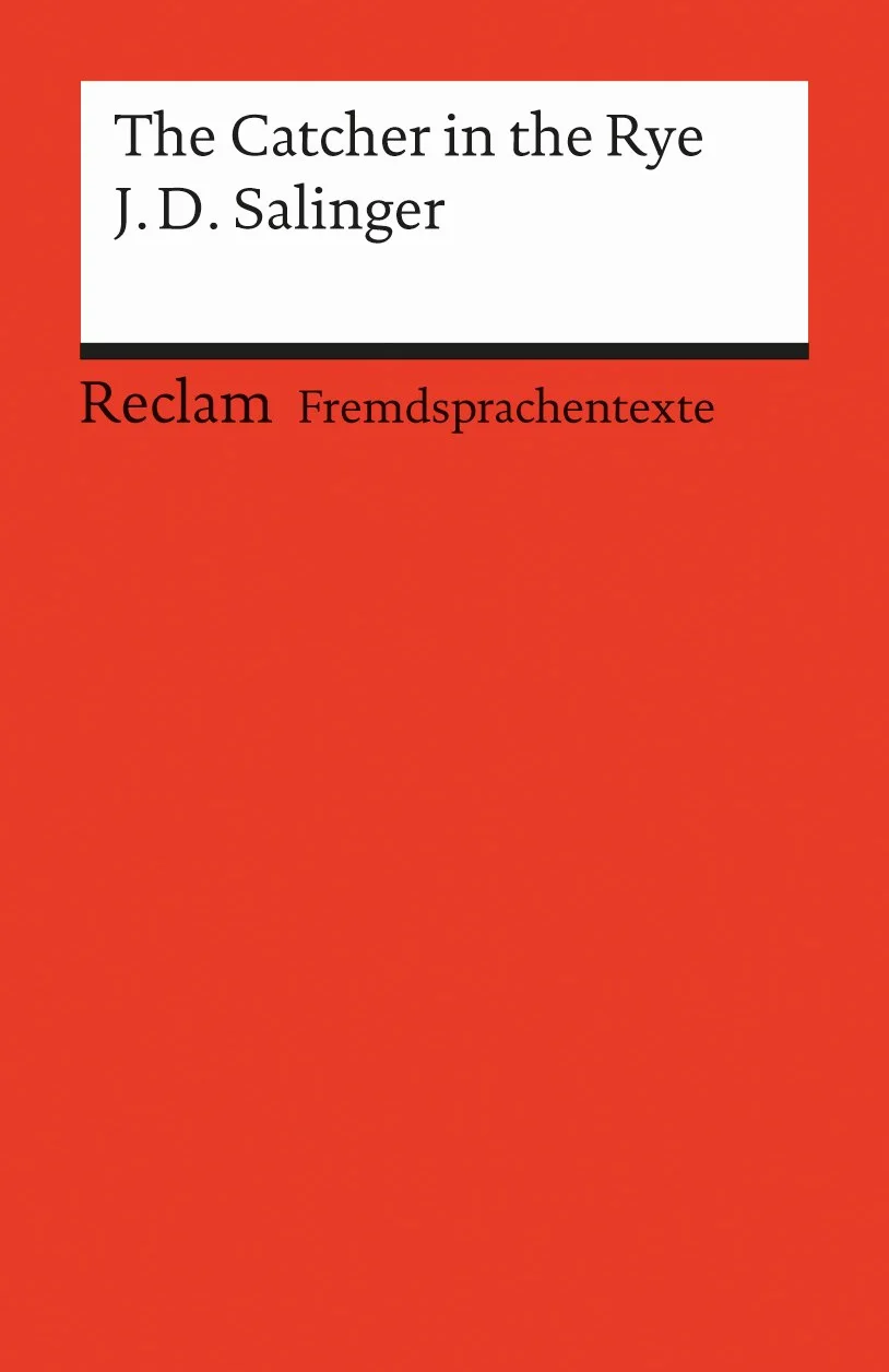 The Catcher in the Rye: [Fremdsprachentexte] – Englischer Text mit deutschen Worterklärungen. B2-C1 (GER)– Salinger, Jerome D. – Literaturhinweise – 19810