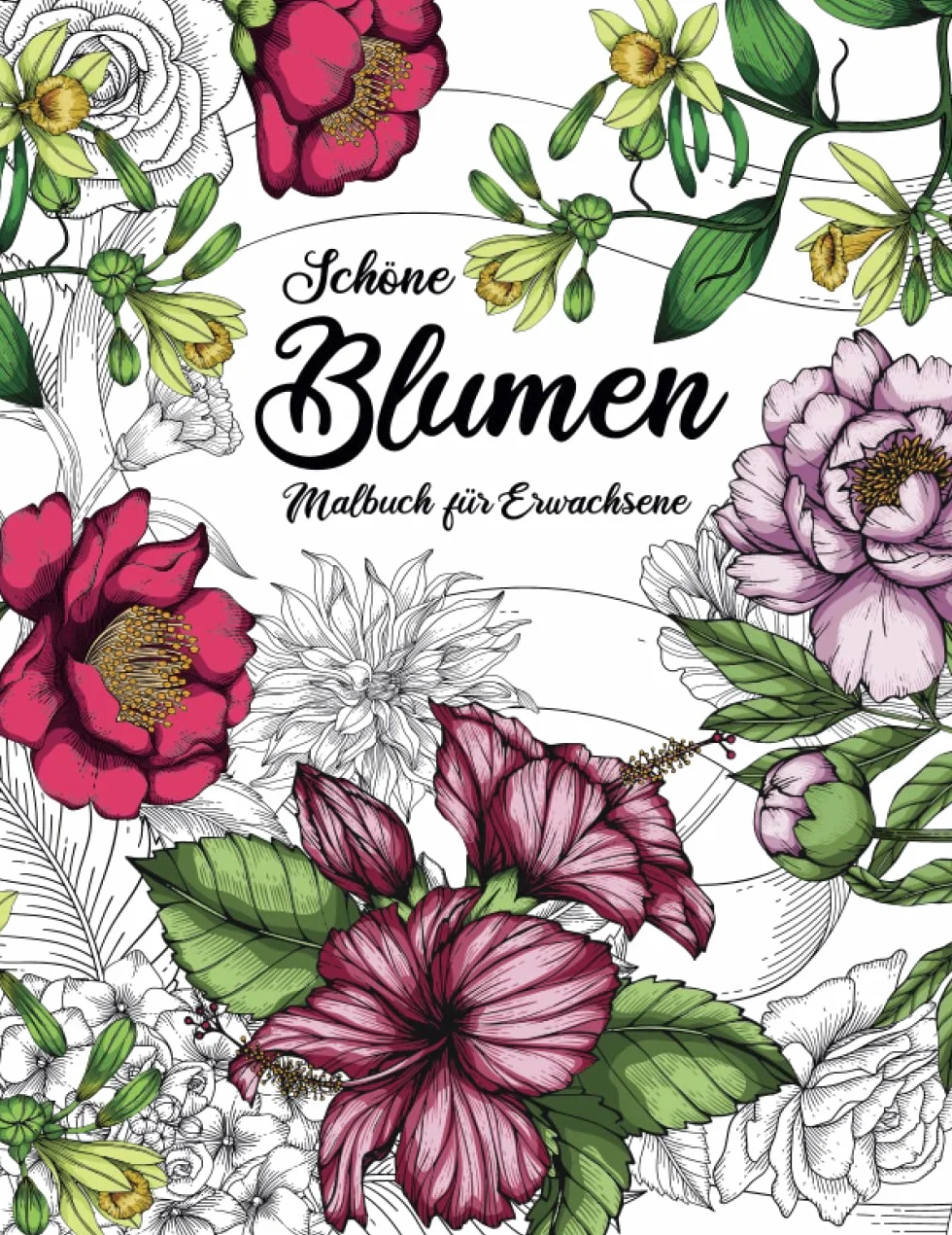 Schöne Blumen - Malbuch für Erwachsene: Blumen und Garten Ausmalbuch mit 50 Motiven zum Ausmalen für Entspannung und Stressabbau
