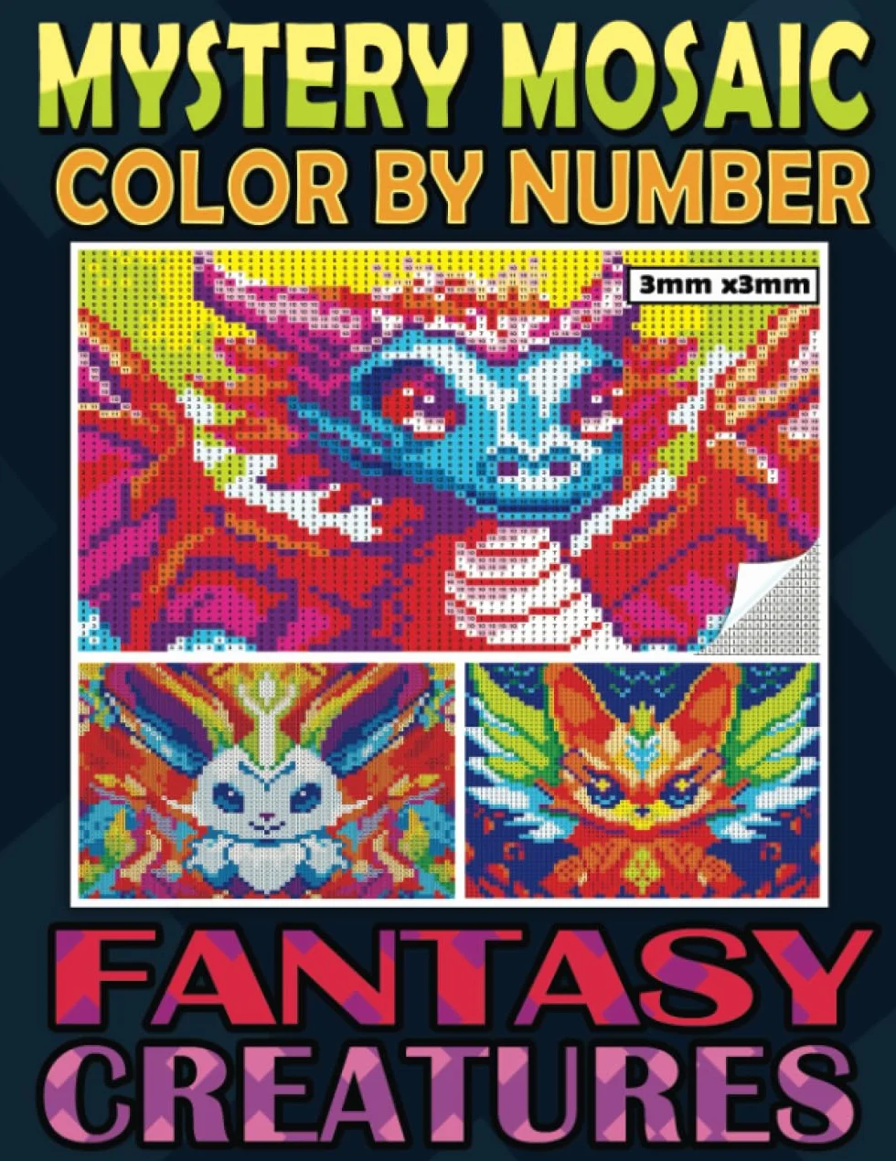 Mystery Mosaics Color By Number Fantasy Creatures: Pixel Art Coloring Book with Wonderful Hidden Pictures, Color Quest Extreme Challenges for Relaxation and Anxiety Relief