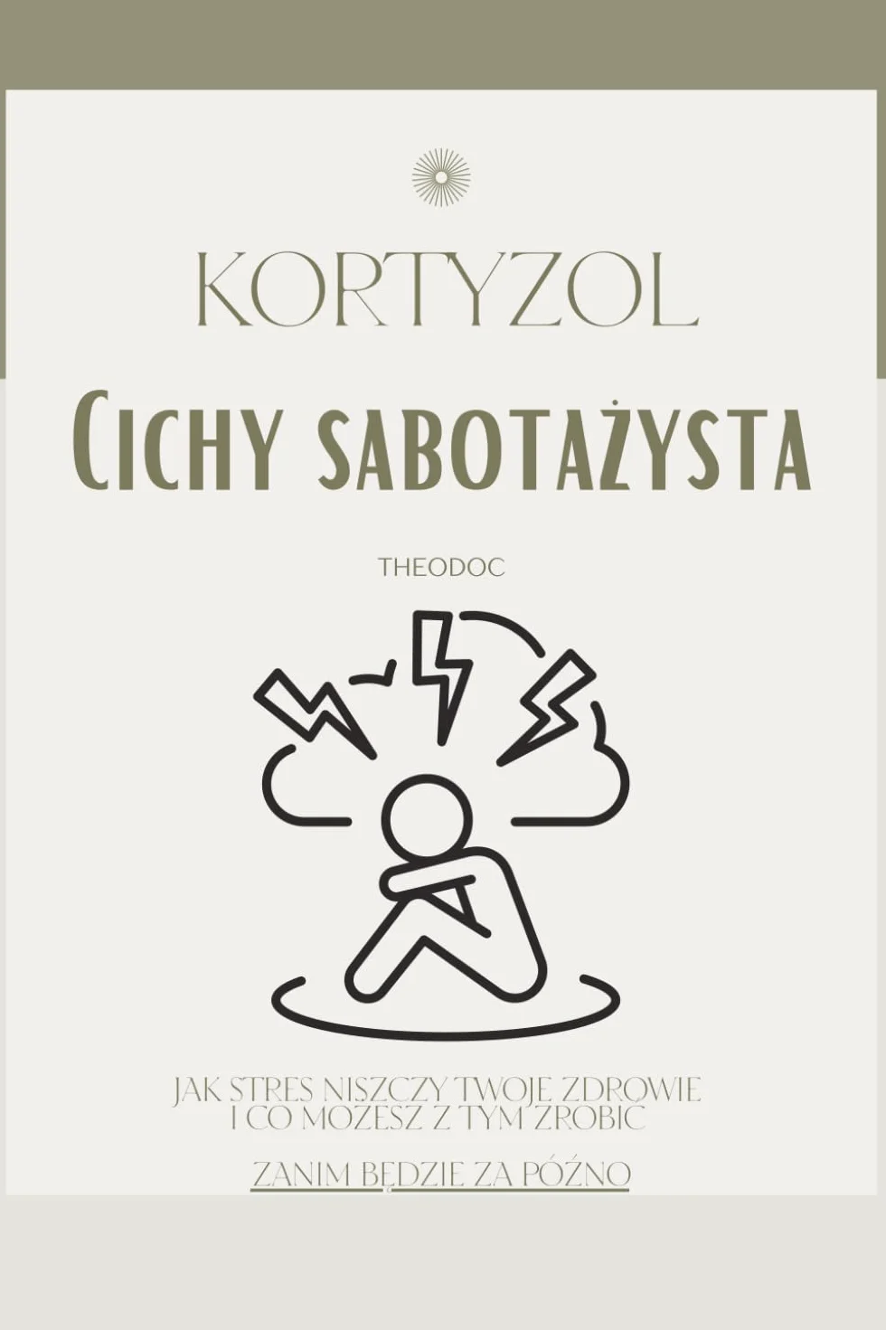 Kortyzol: Cichy sabotażysta: Cichy sabotażysta