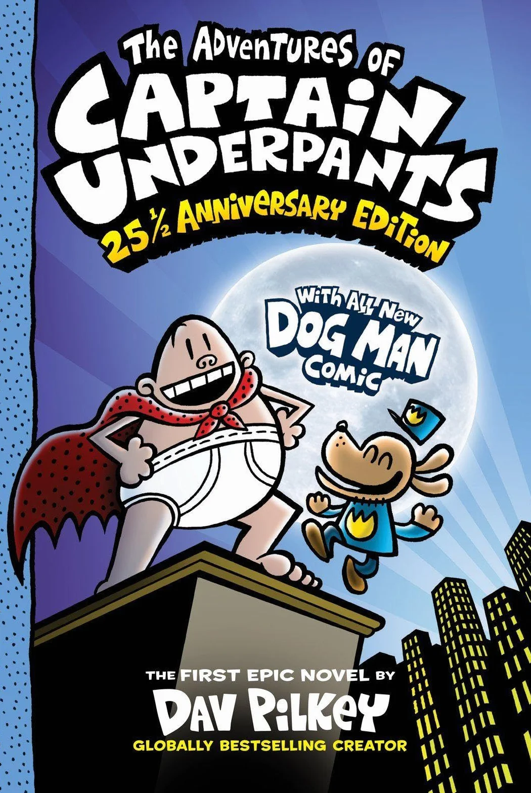 The Adventures of Captain Underpants: 25th Anniversary Edition: 1