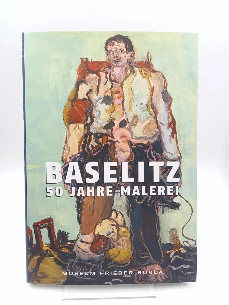 Baselitz 50 Jahre Malerei /allemand: (G)