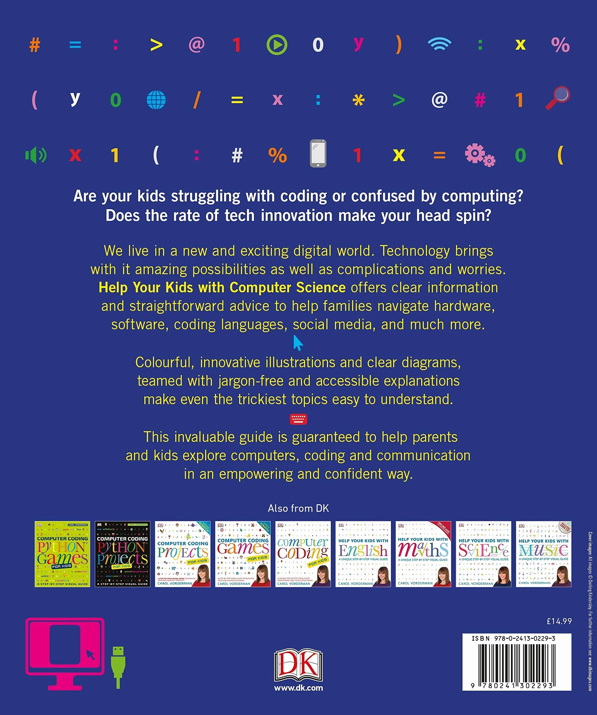 Help Your Kids with Computer Science (Key Stages 1-5): A Unique Step-by-Step Visual Guide to Computers, Coding, and Communication (DK Help Your Kids With)