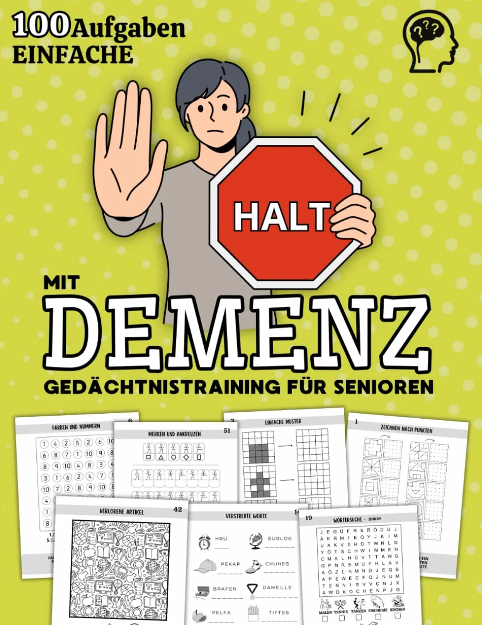 Gedächtnistraining für Senioren mit Demenz: 100 Leichte und Spannende Spiele, Rätsel, Aufgaben für Demenzkranke Erwachsene. Gehirnjogging und Demenz Beschäftigung Rätselbuch für Rentner, Oma und Opa