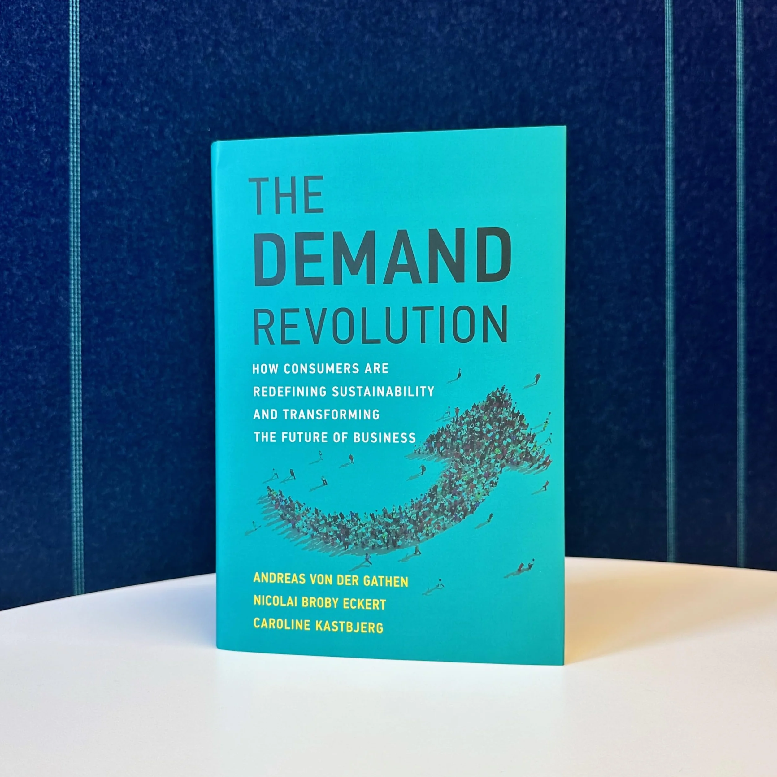 The Demand Revolution: How Consumers Are Redefining Sustainability and Transforming the Future of Business