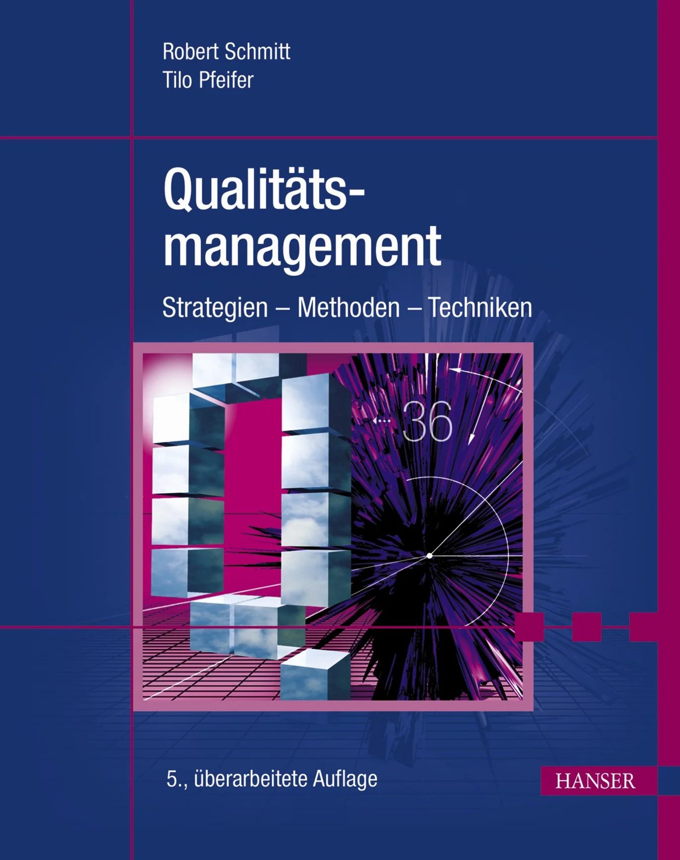 Qualitätsmanagement: Strategien - Methoden - Techniken