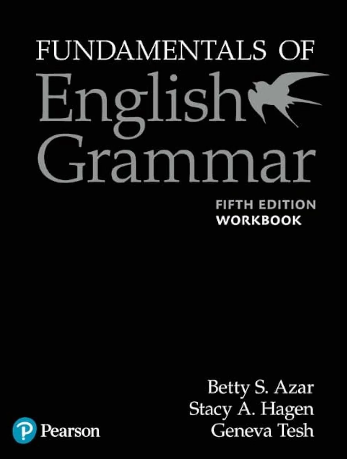 Azar-Hagen Grammar - (Ae) - 5th Edition - Workbook - Fundamentals of English Grammar (W Answer Key)