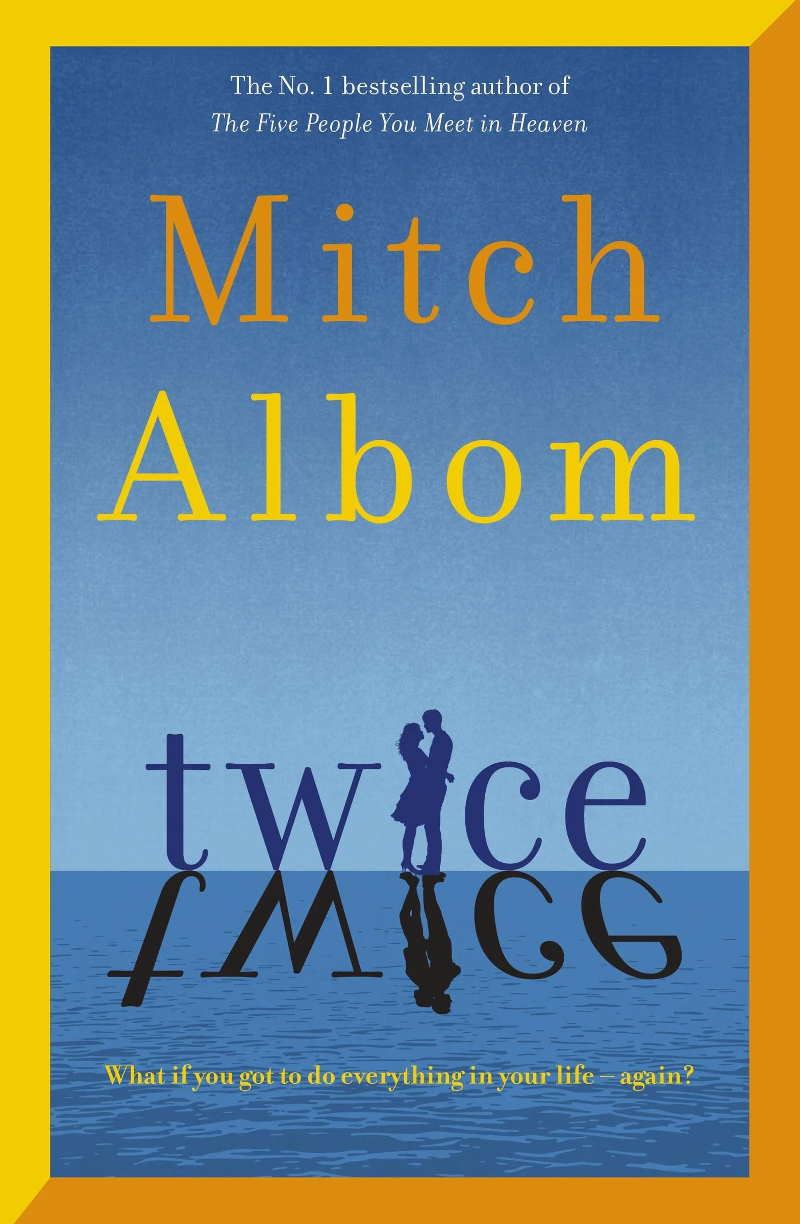 Twice: A beautiful and heart-breaking love story from one of the world's greatest and bestselling storytellers