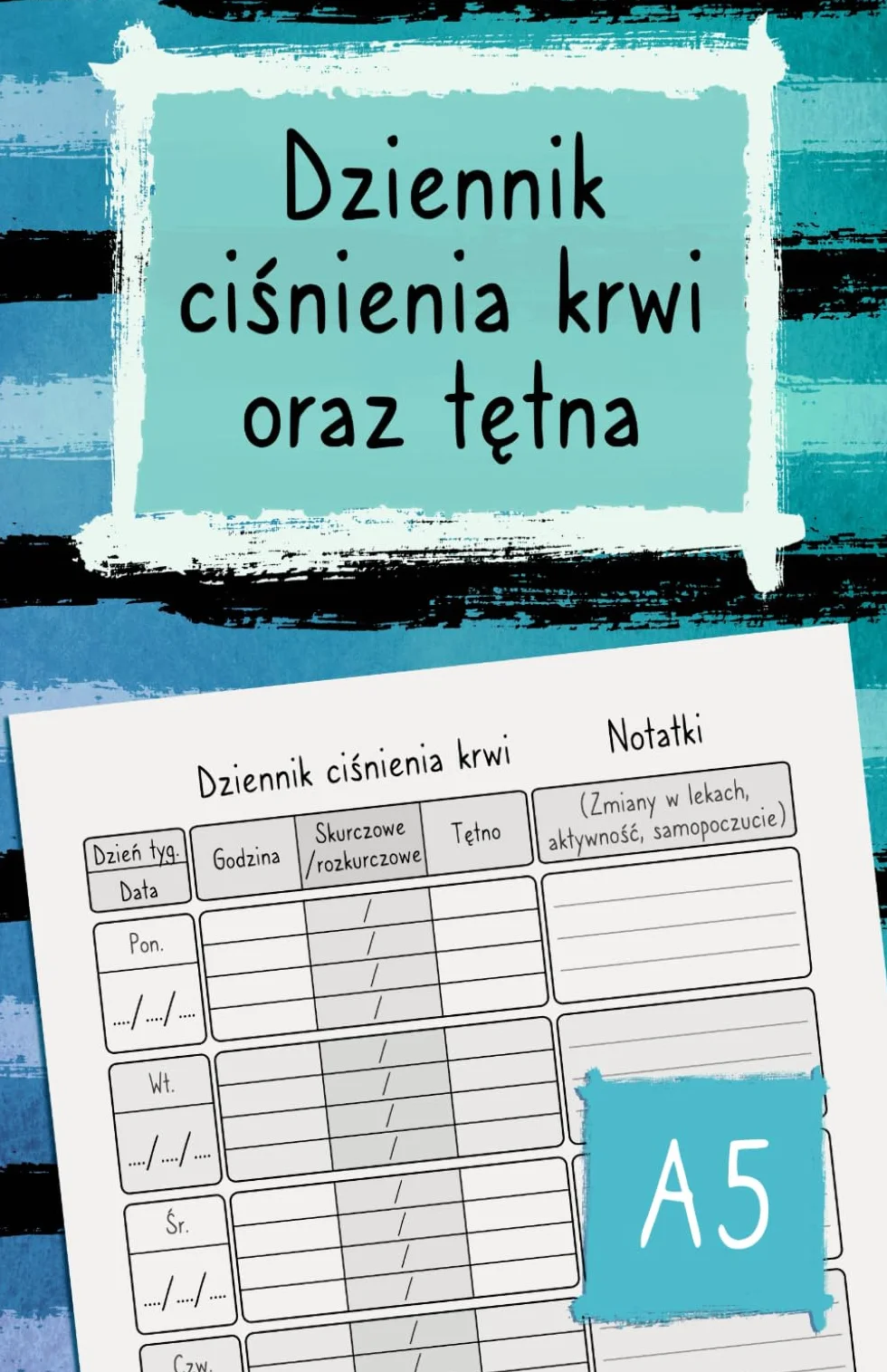 Dziennik ciśnienia krwi oraz tętna: Do codziennego notowania pomiarów ciśnienia tętniczego i pulsu | Na 2 lata | Kieszonkowy notes A5, dzienniczek