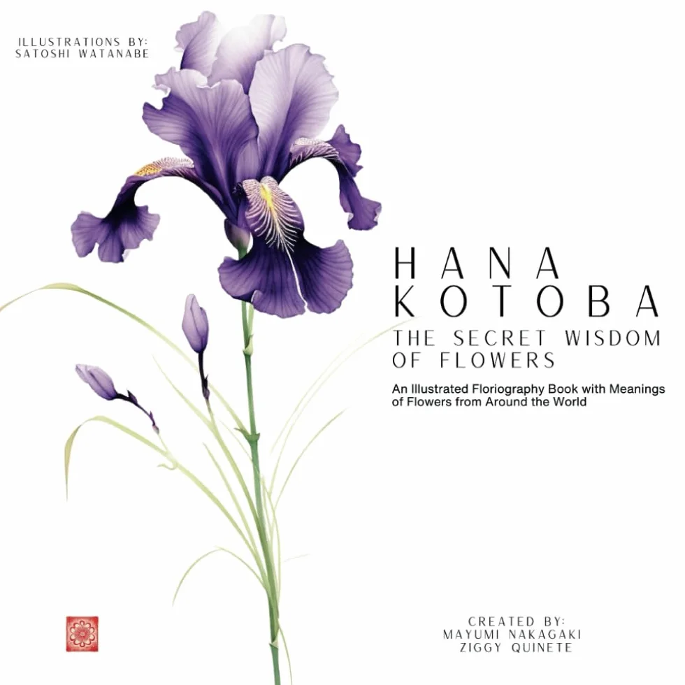 Hana Kotoba: The Secret Wisdom of Flowers: An Illustrated Floriography Book with Meanings of Flowers from Around the World.