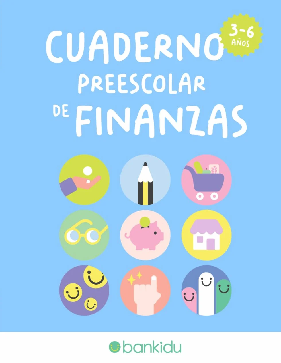 Cuaderno Preescolar de Finanzas: Educación financiera divertida para niños pequeños: colorea, traza, recorta y aprende (3-6 años)