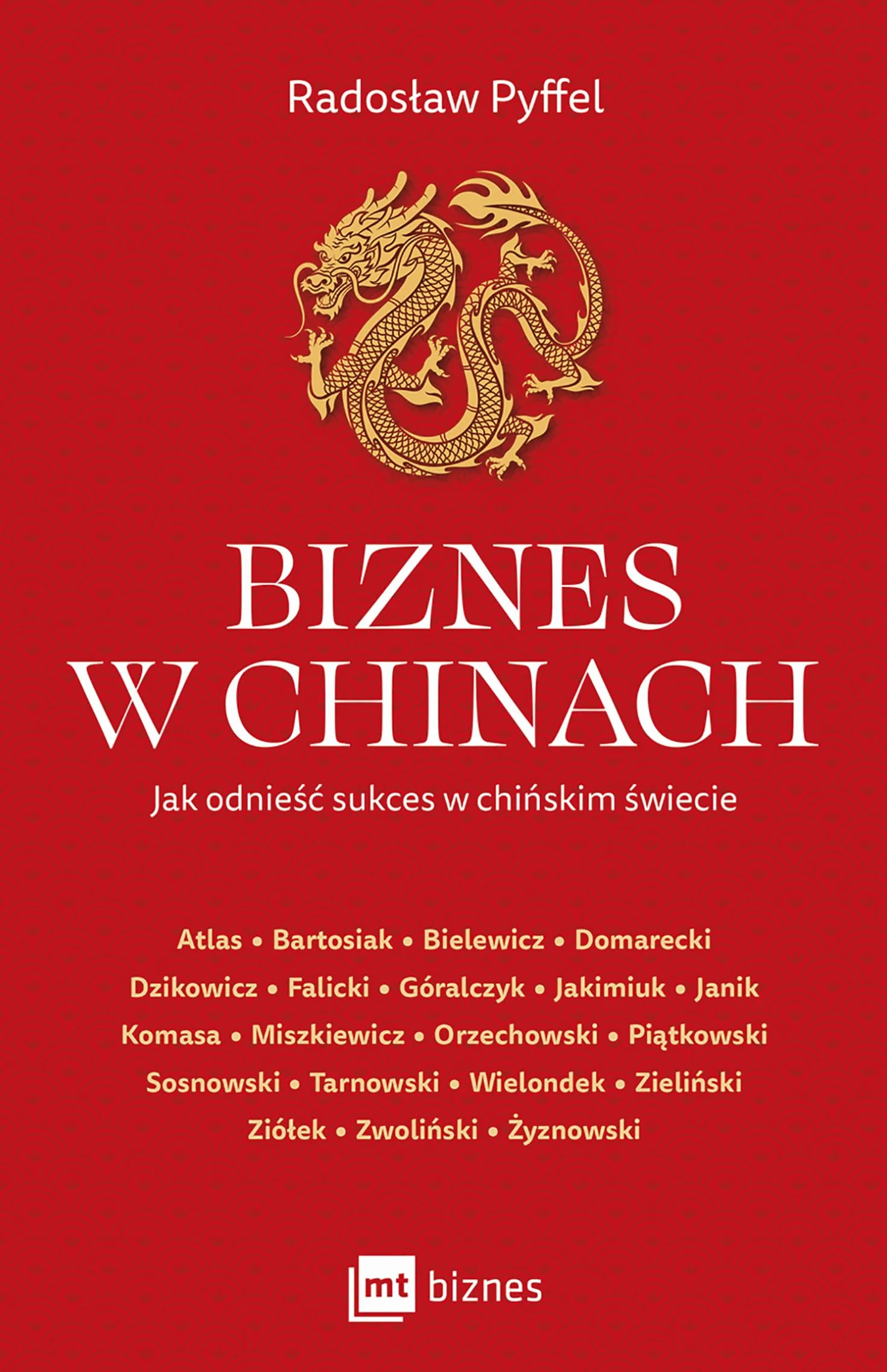 BIZNES W CHINACH: Jak odnieść sukces w chińskim świecie
