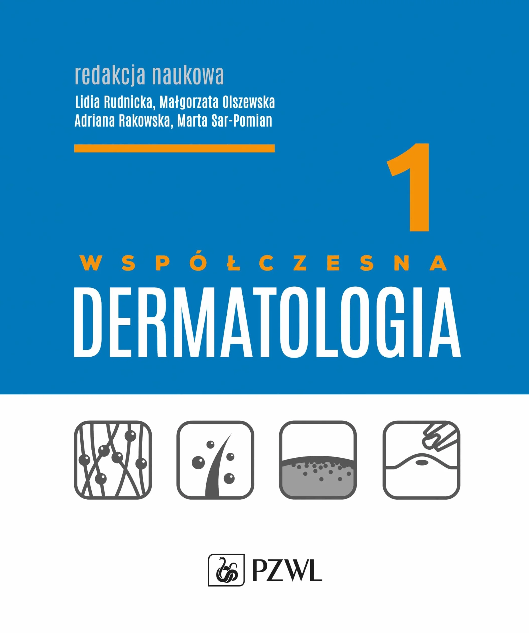 Współczesna Dermatologia. Tom 1