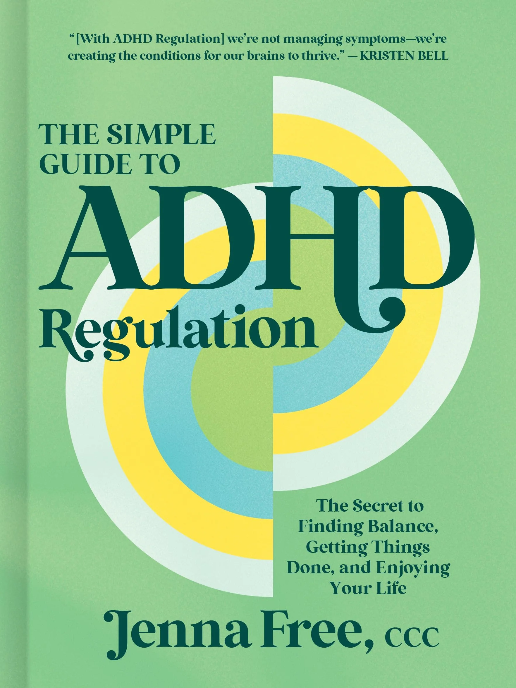 The Simple Guide to ADHD Regulation: The Secret to Finding Balance, Getting Things Done, and Enjoying Your Life