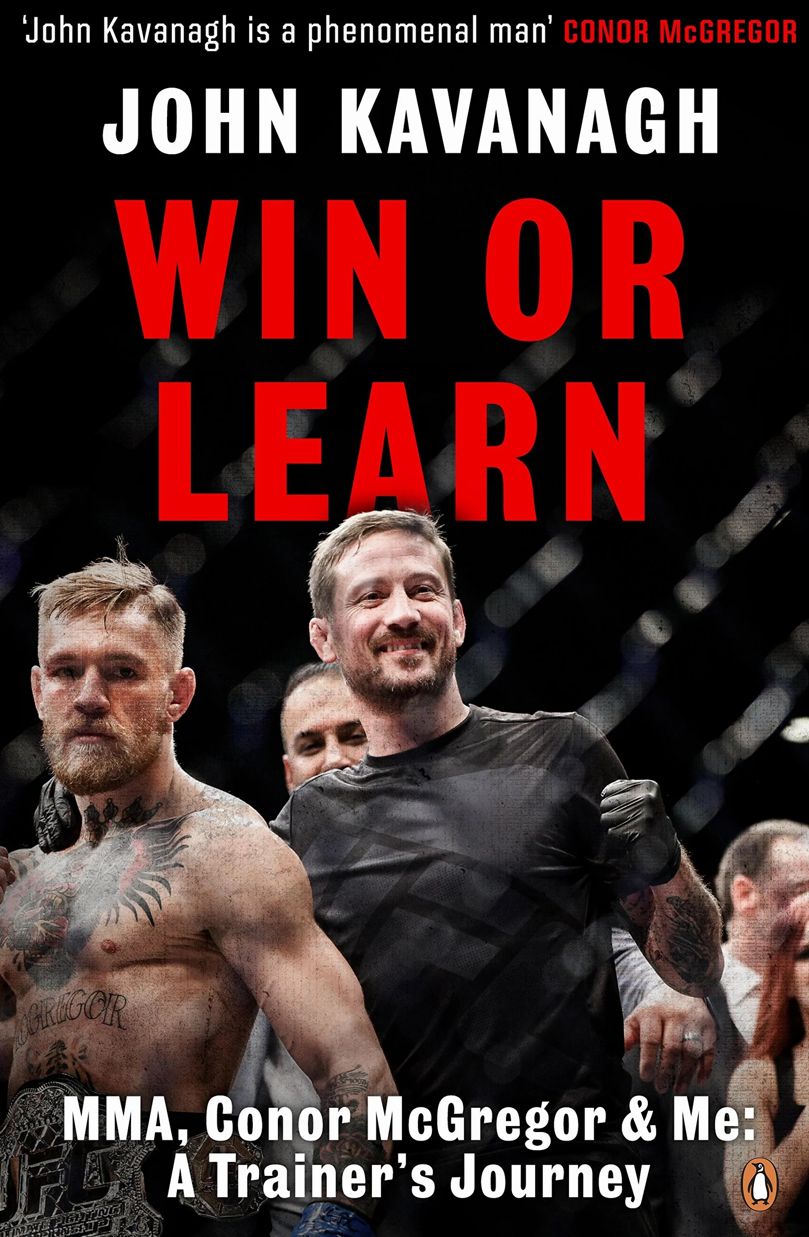 Win or Learn: MMA, Conor McGregor and Me: A Trainer's Journey