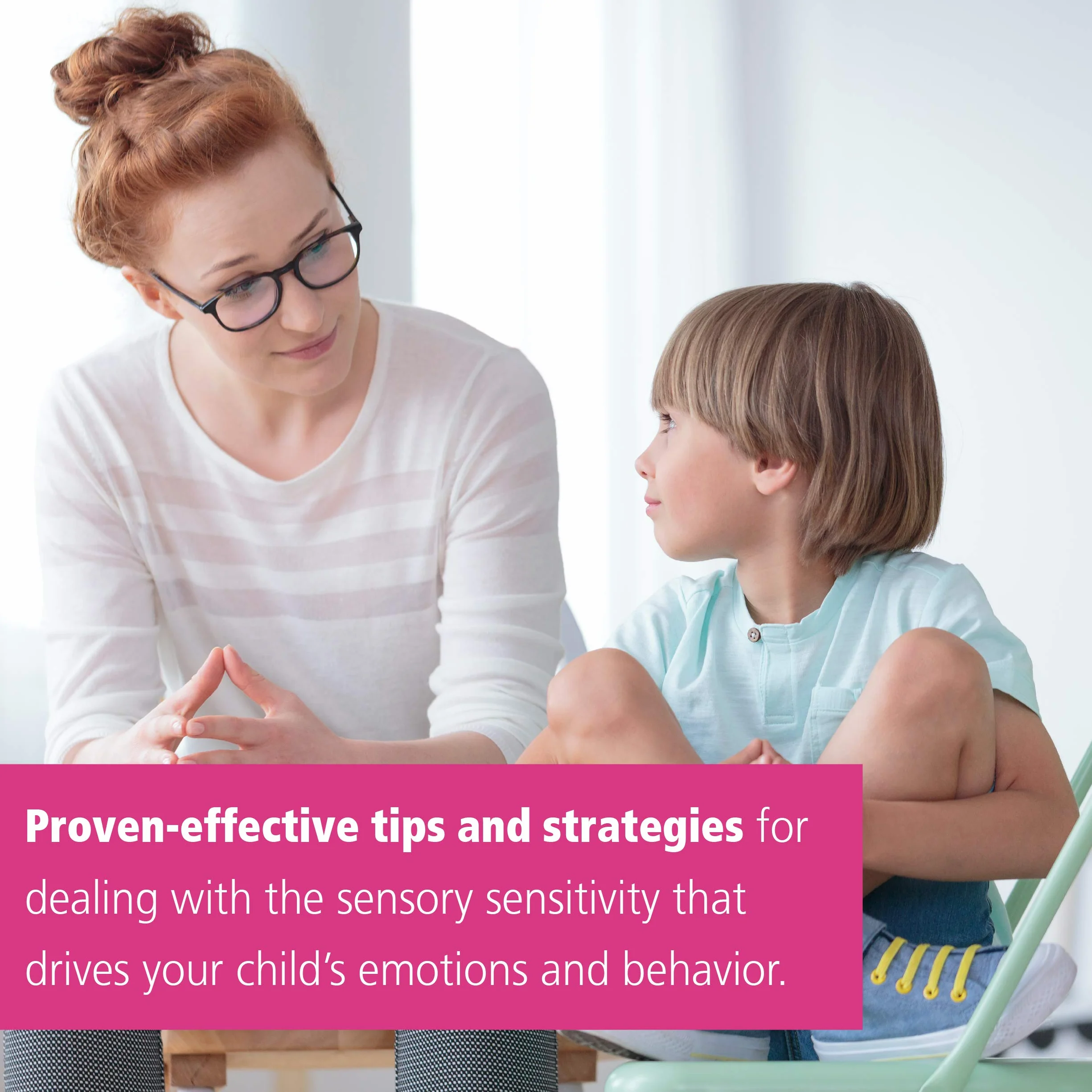 Helping Your Child with Sensory Regulation: Skills to Manage the Emotional and Behavioral Components of Your Child's Sensory Processing Challenges