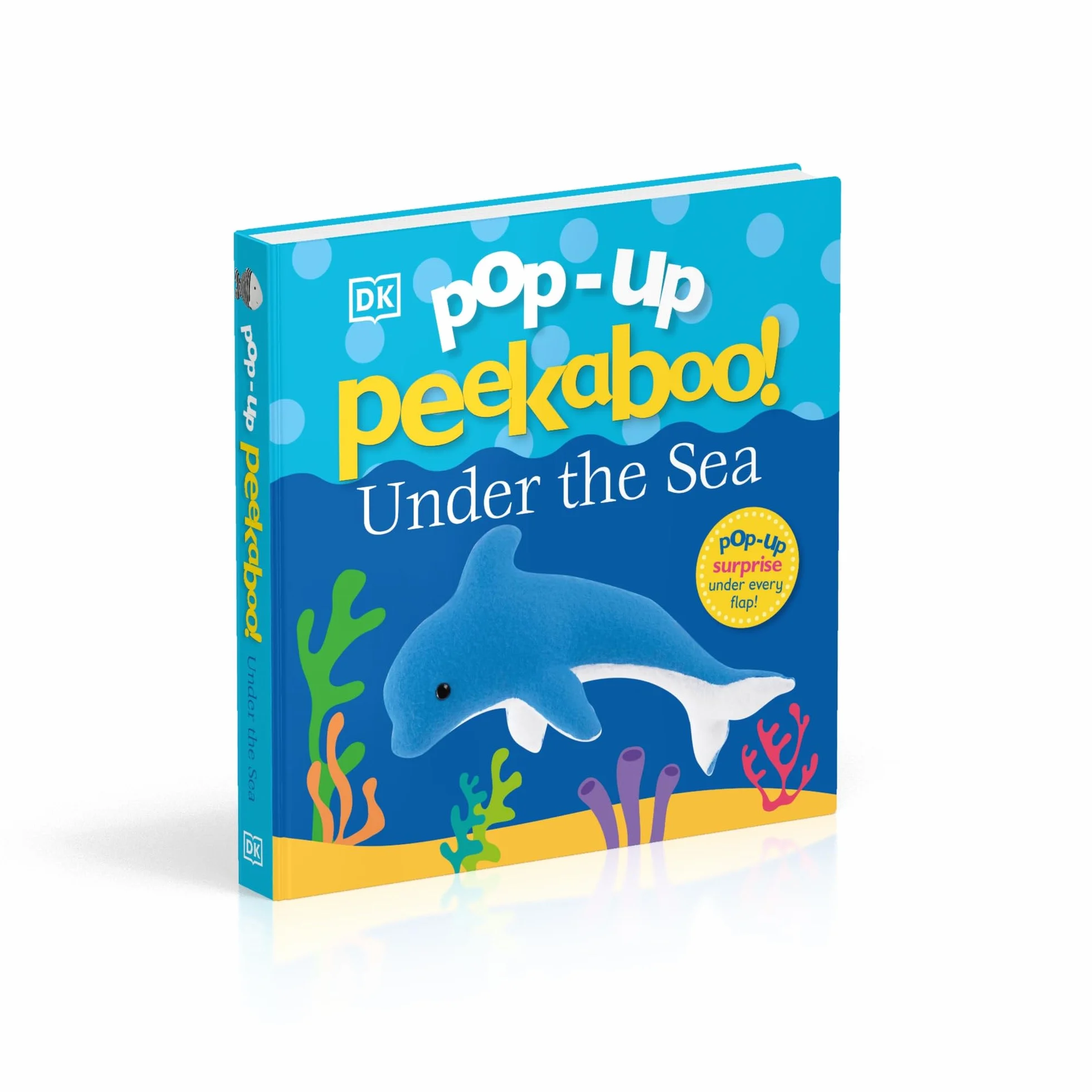 Pop-Up Peekaboo! Under The Sea: A Bubbly Surprise Under Every Flap!