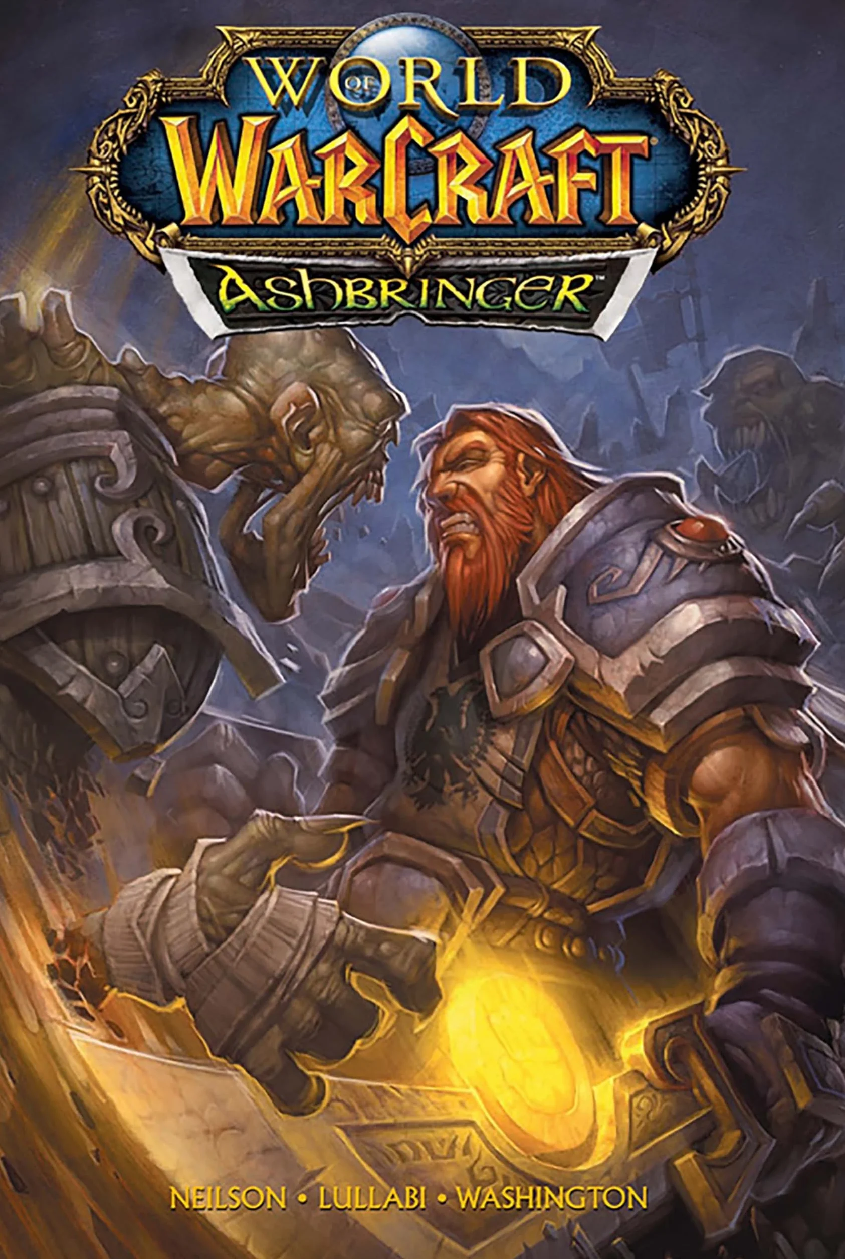 World of Warcraft: Ashbringer: Blizzard Legends