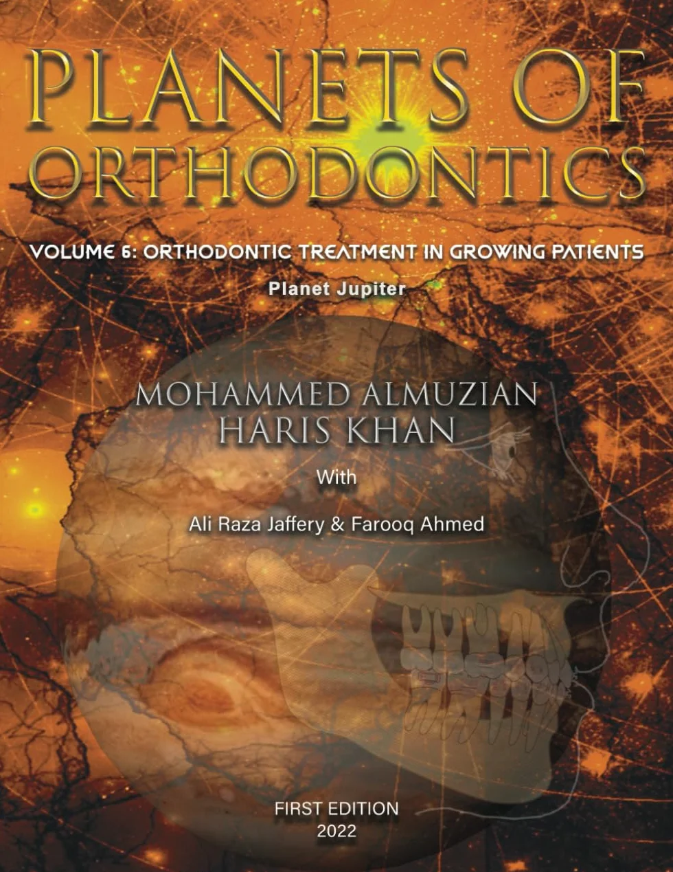 PLANETS OF ORTHODONTICS (Planet Jupiter): Volume 6 Orthodontic Treatment in Growing Patients