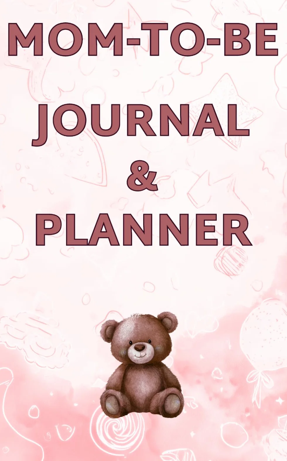 Pregnancy Journal for First Time Mom Expecting a Baby Girl: Memory Book, Notebook & Keepsake for Moms-to-Be | Checklists, Appointment Records, Baby Name Pages & Notes
