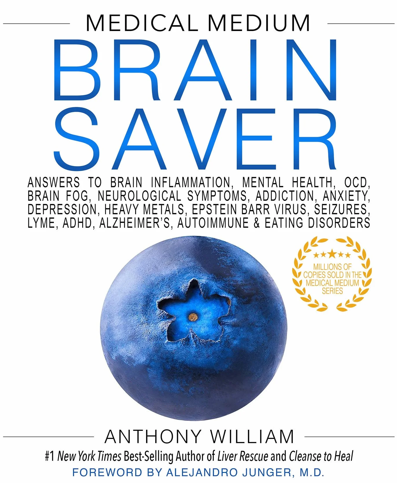 Medical Medium Brain Saver: Answers to Brain Inflammation, Mental Health, Ocd, Brain Fog, Neurological Symptoms, Addiction, Anxiety, Depression, Heavy Metals, Epstein-Barr Virus