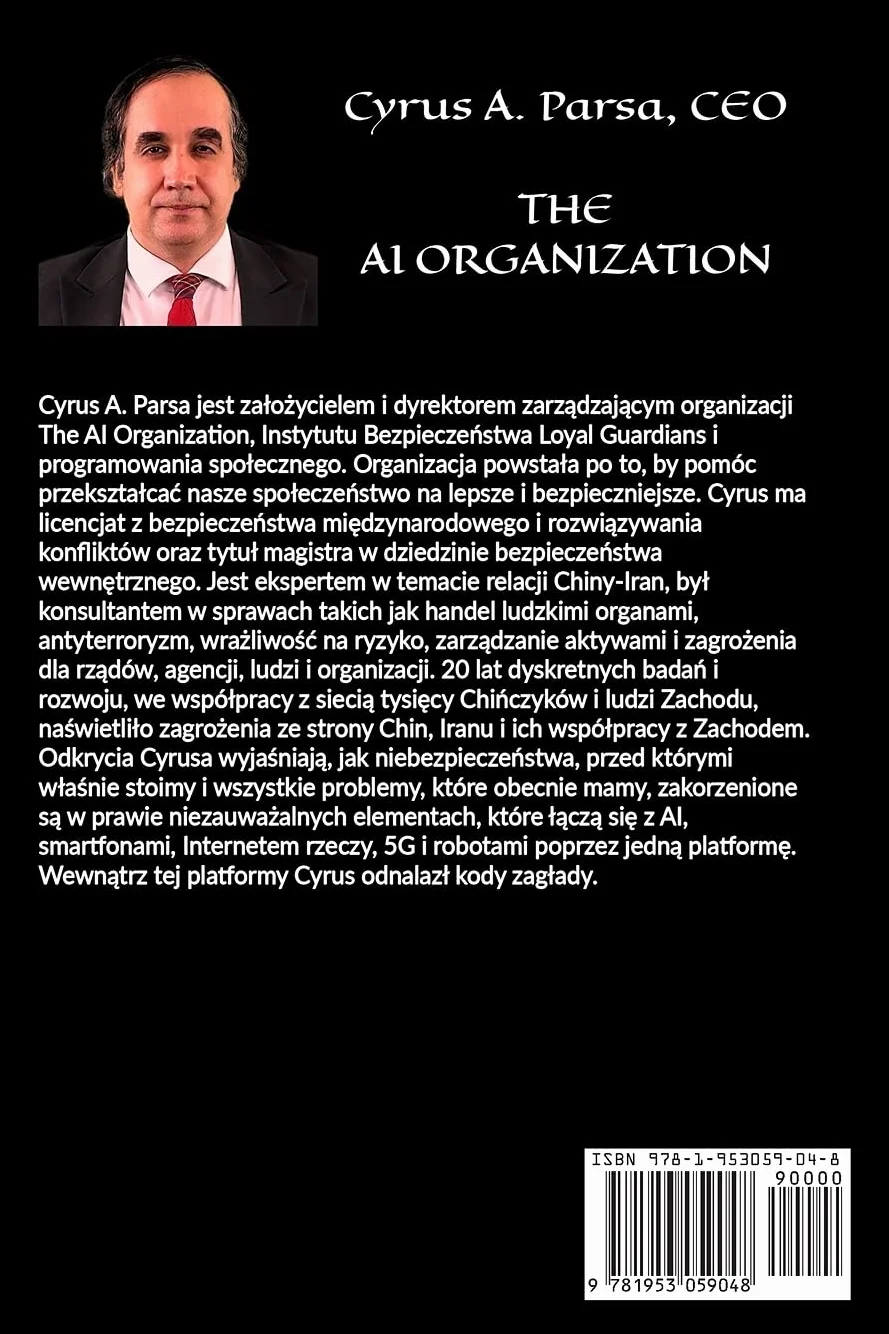 SZTUCZNA INTELIGENCJA Zagrożenia dla Ludzkości: AI, Stany Zjednoczone, Chiny, Big Tech, Rozpoznawanie Twarzy, Drony, Smartfony, Internet rzeczy, 5G, ... i Bio-cyfrowe programowanie spoleczne